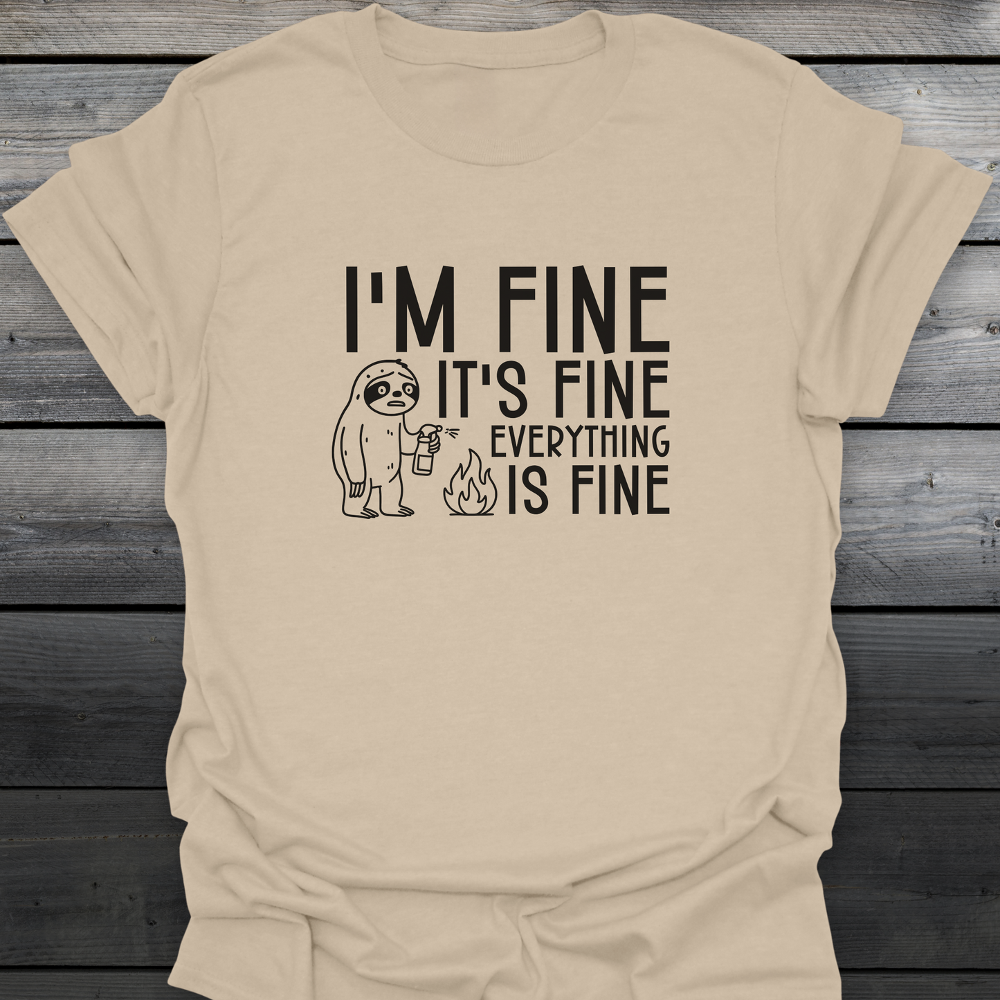 I'm Fine T-Shirt