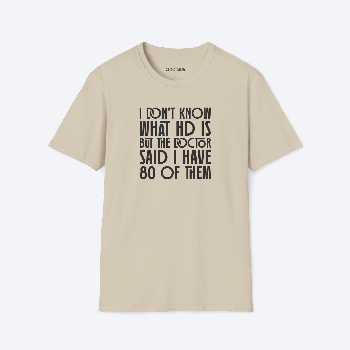 80 Of HD T-Shirt