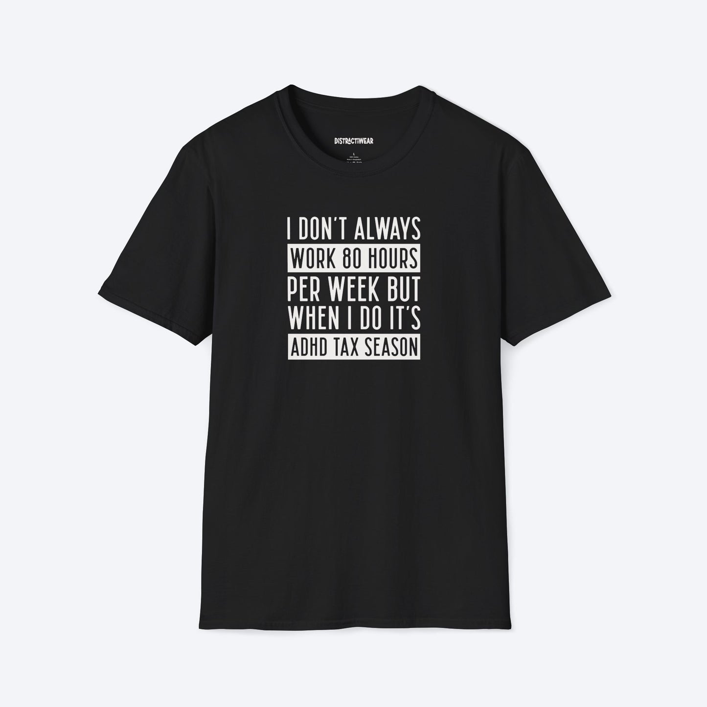 ADHD Tax Season T-Shirt