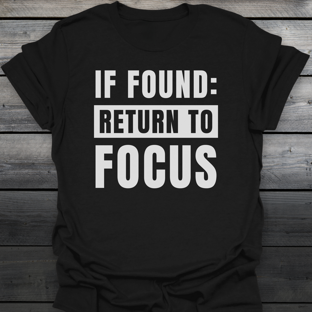 Return To Focus T-Shirt