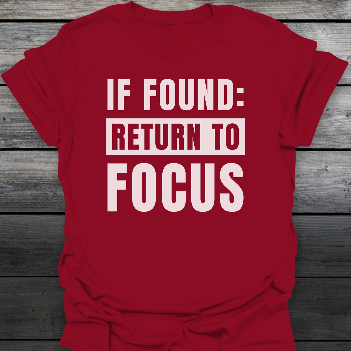 Return To Focus T-Shirt