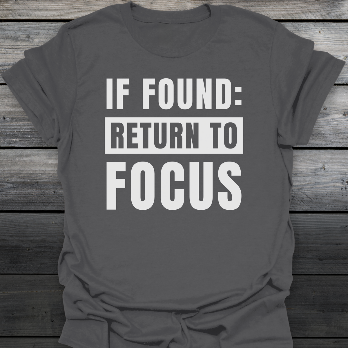 Return To Focus T-Shirt