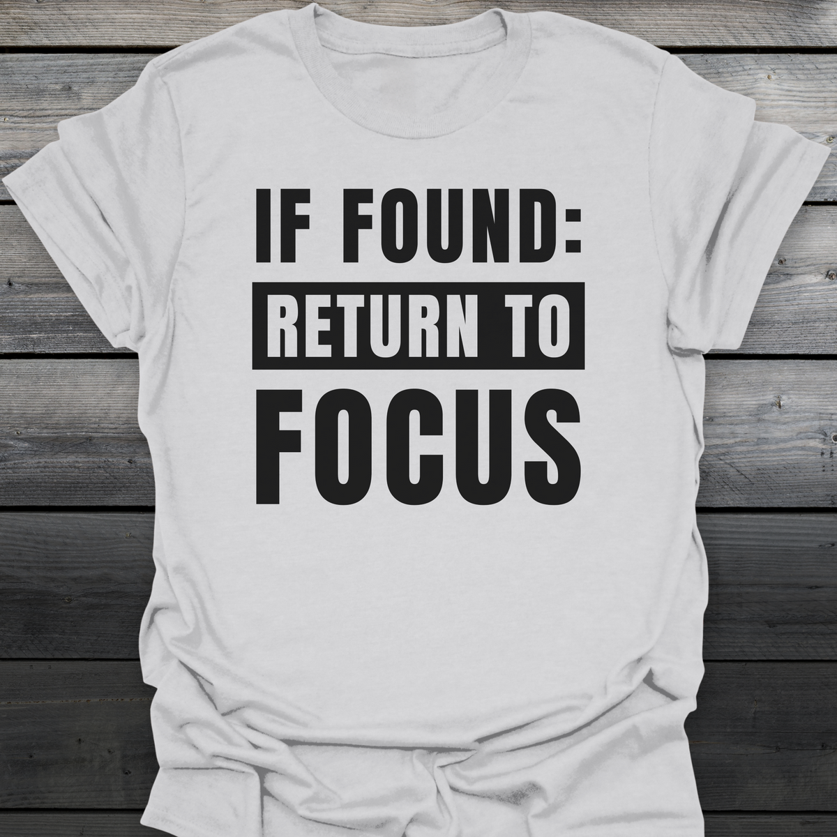Return To Focus T-Shirt