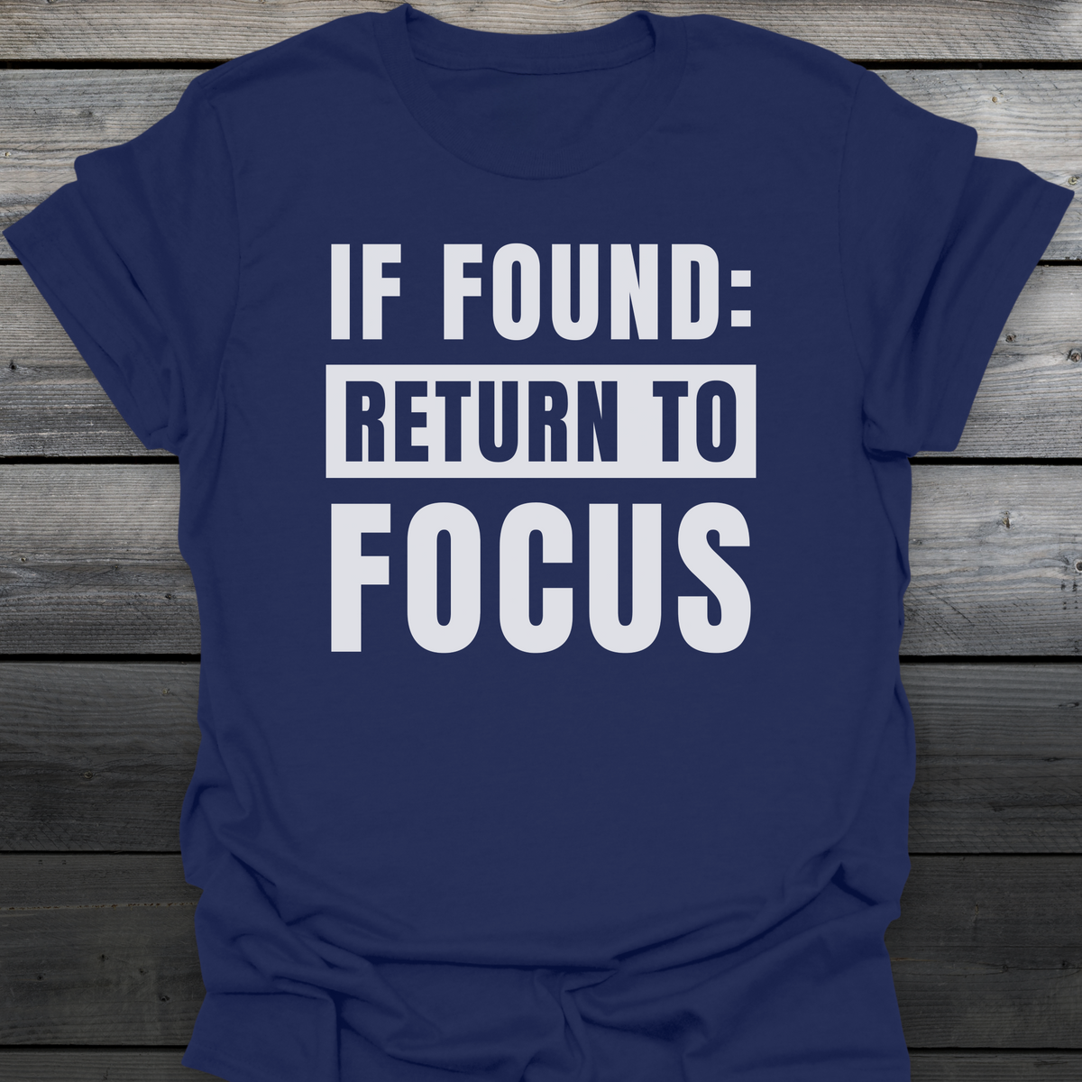 Return To Focus T-Shirt
