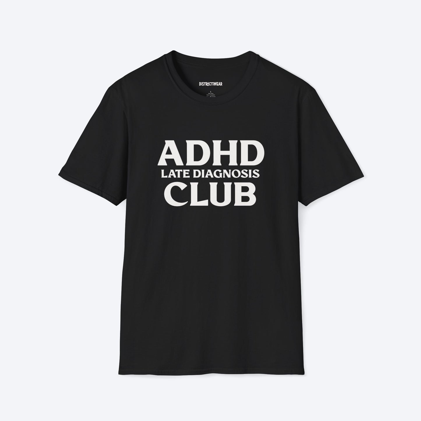 Late Diagnosis Club T-Shirt