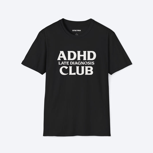 Late Diagnosis Club T-Shirt