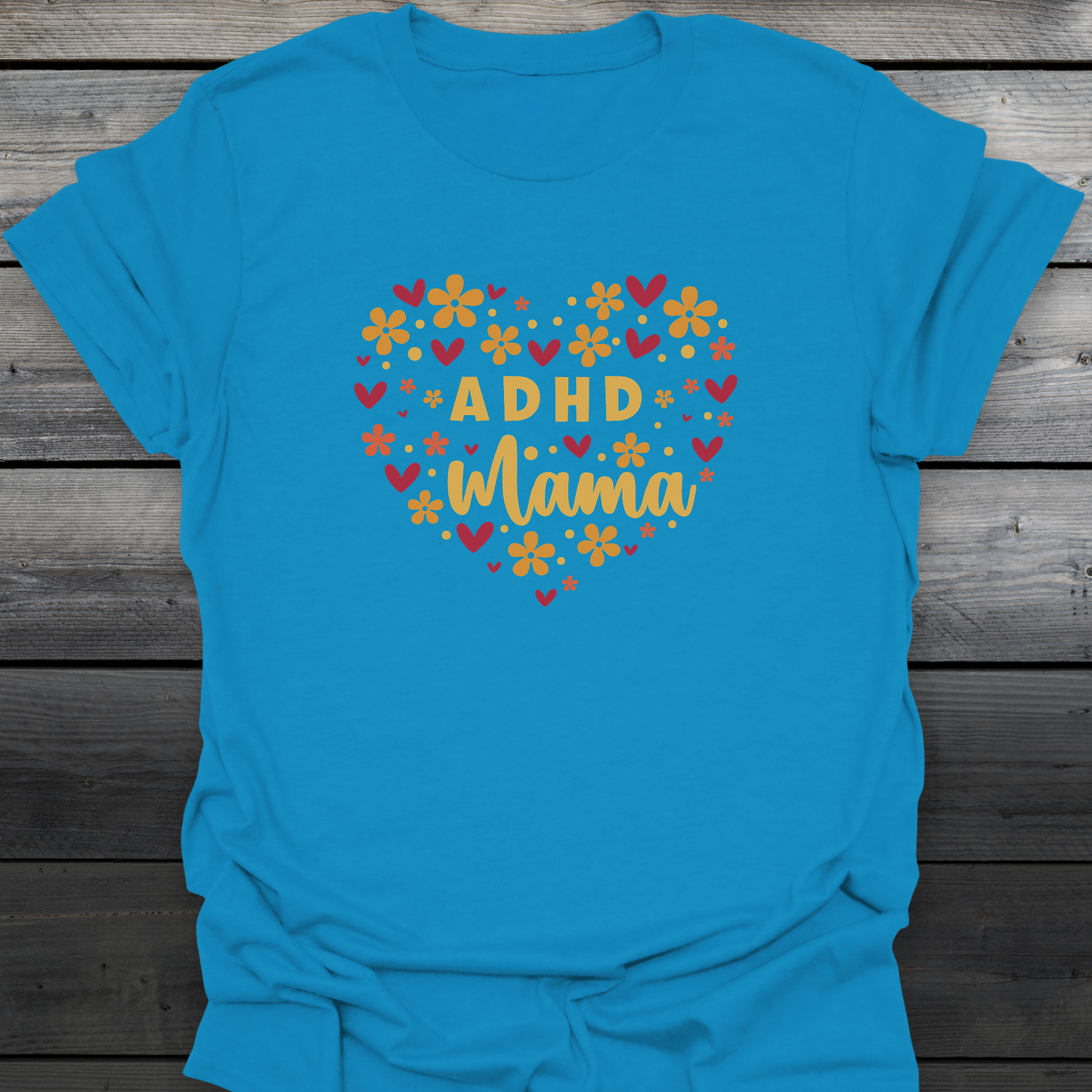 ADHD Mama T-Shirt