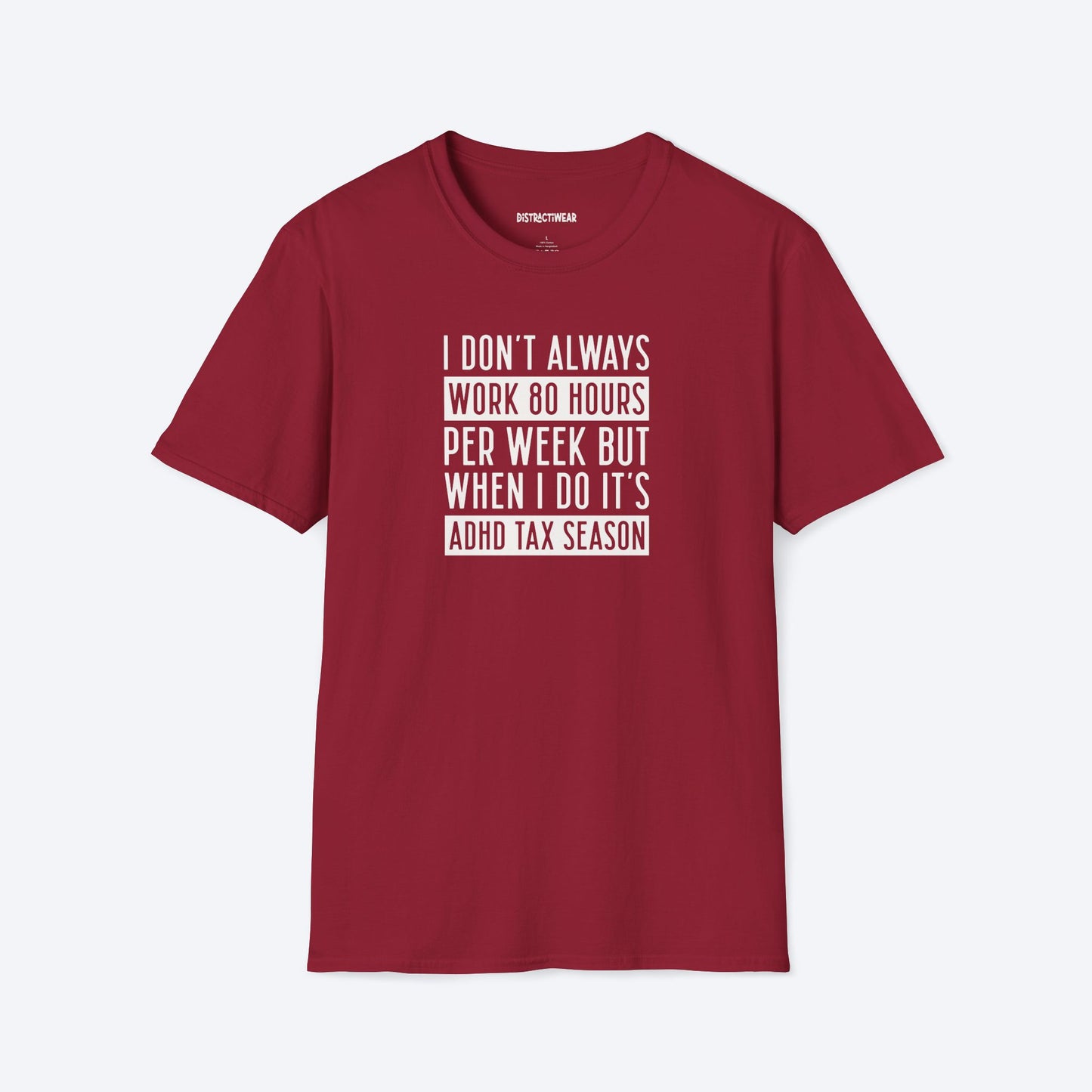 ADHD Tax Season T-Shirt