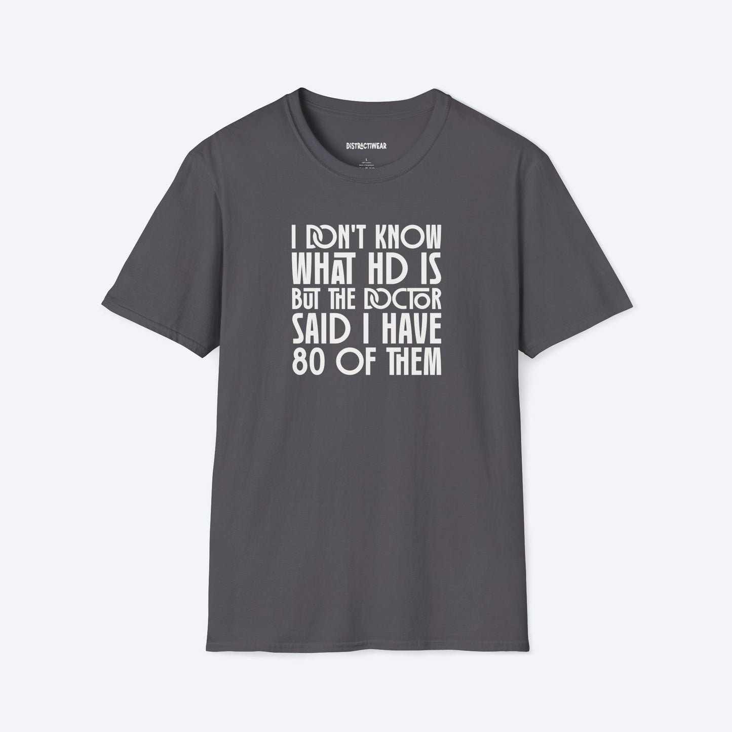 80 Of HD T-Shirt