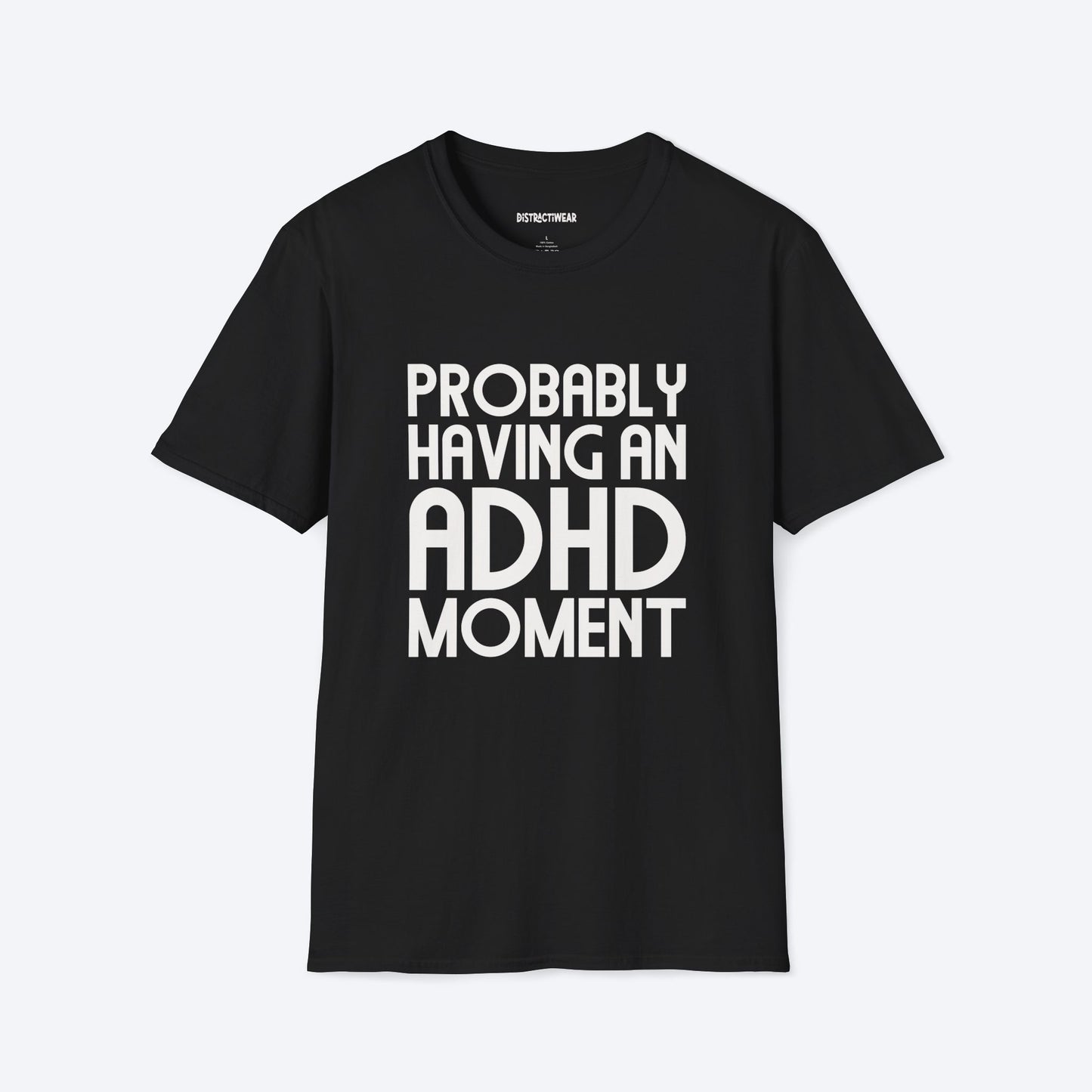 ADHD Moment T-Shirt