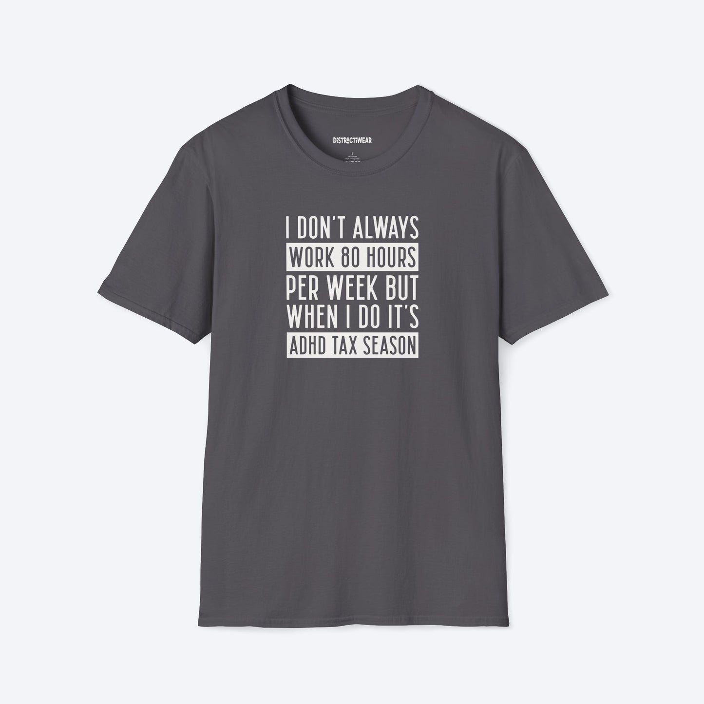 ADHD Tax Season T-Shirt