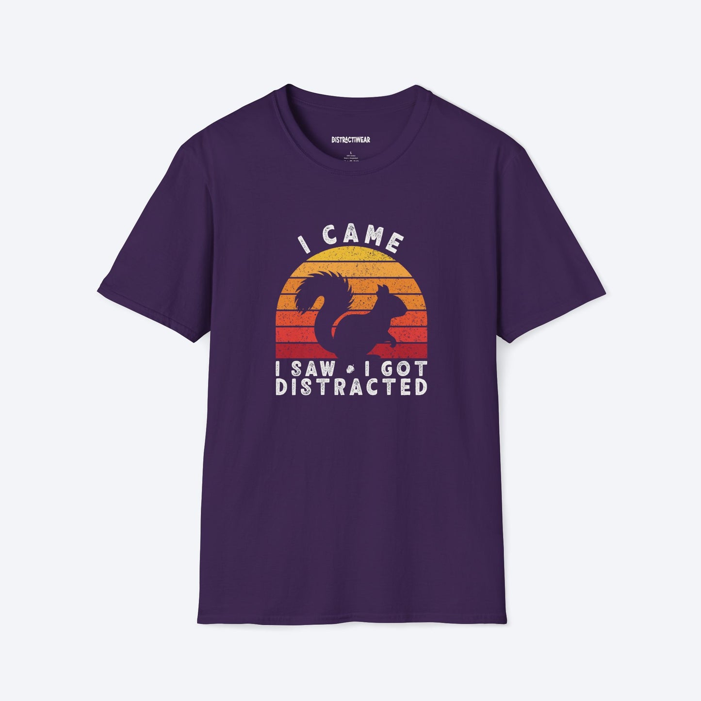 I Came I Saw I Got Distracted T-Shirt