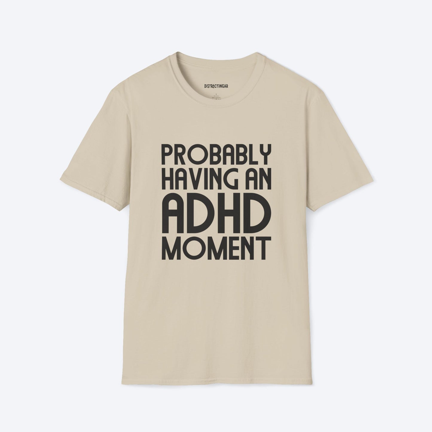 ADHD Moment T-Shirt