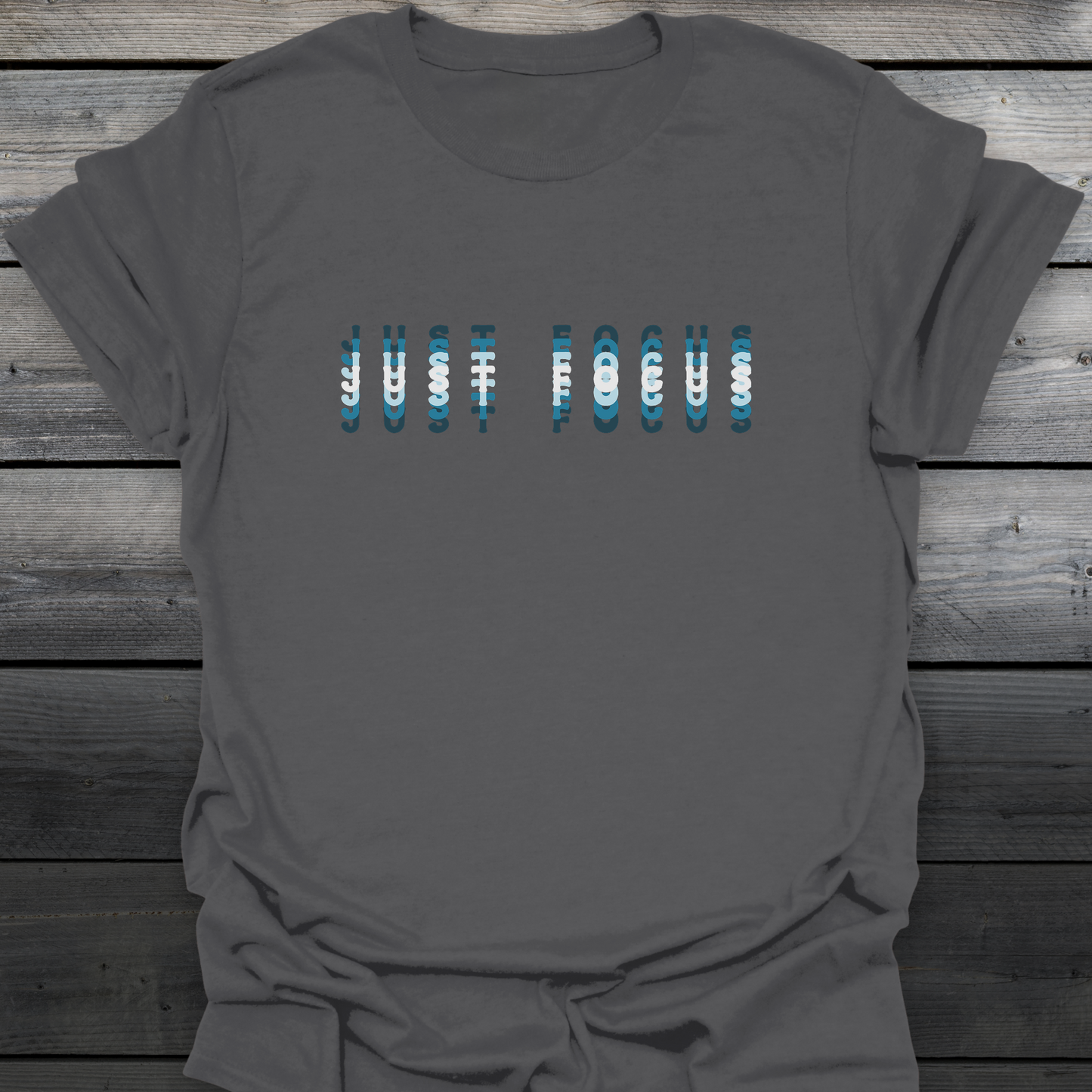 Just Focus T-Shirt