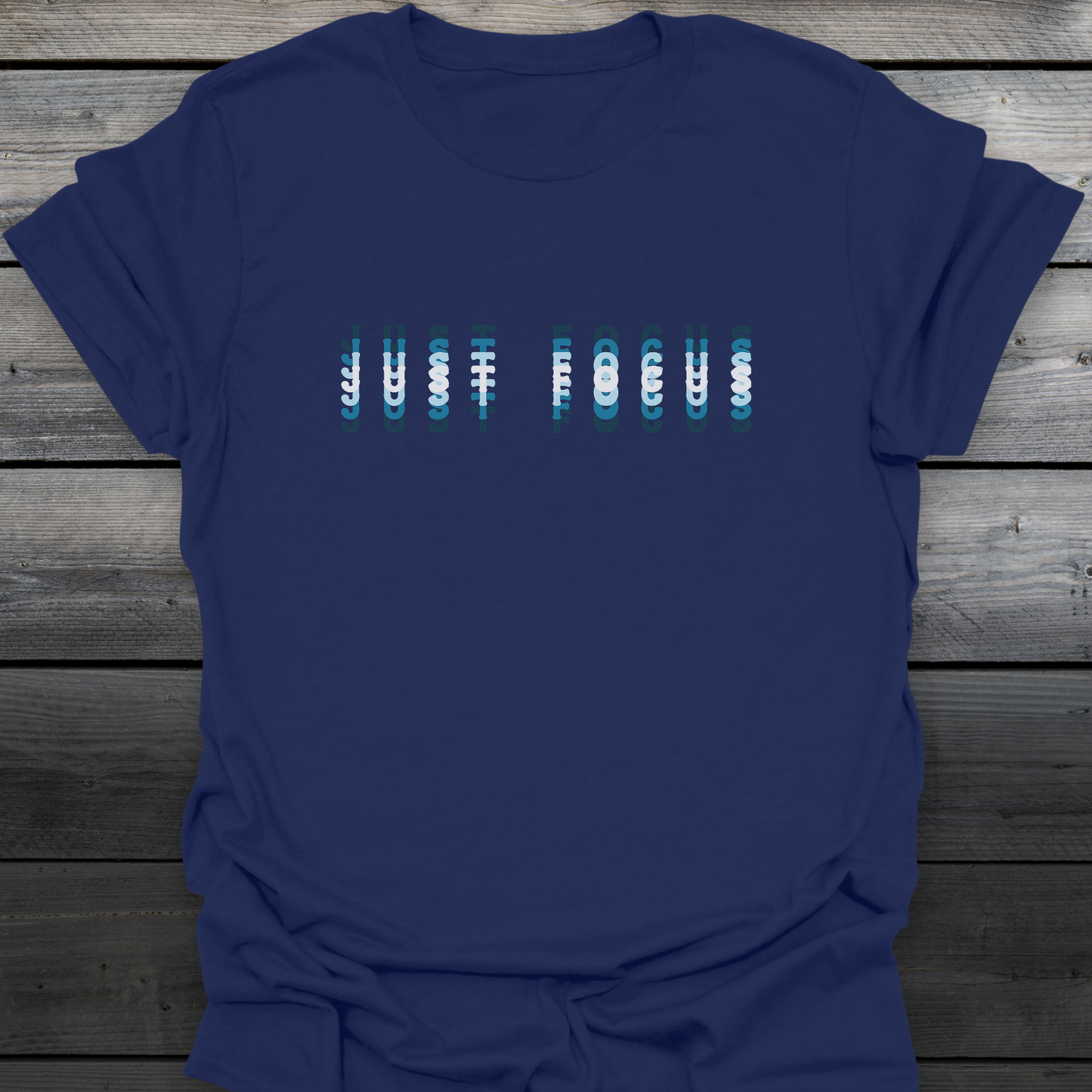Just Focus T-Shirt