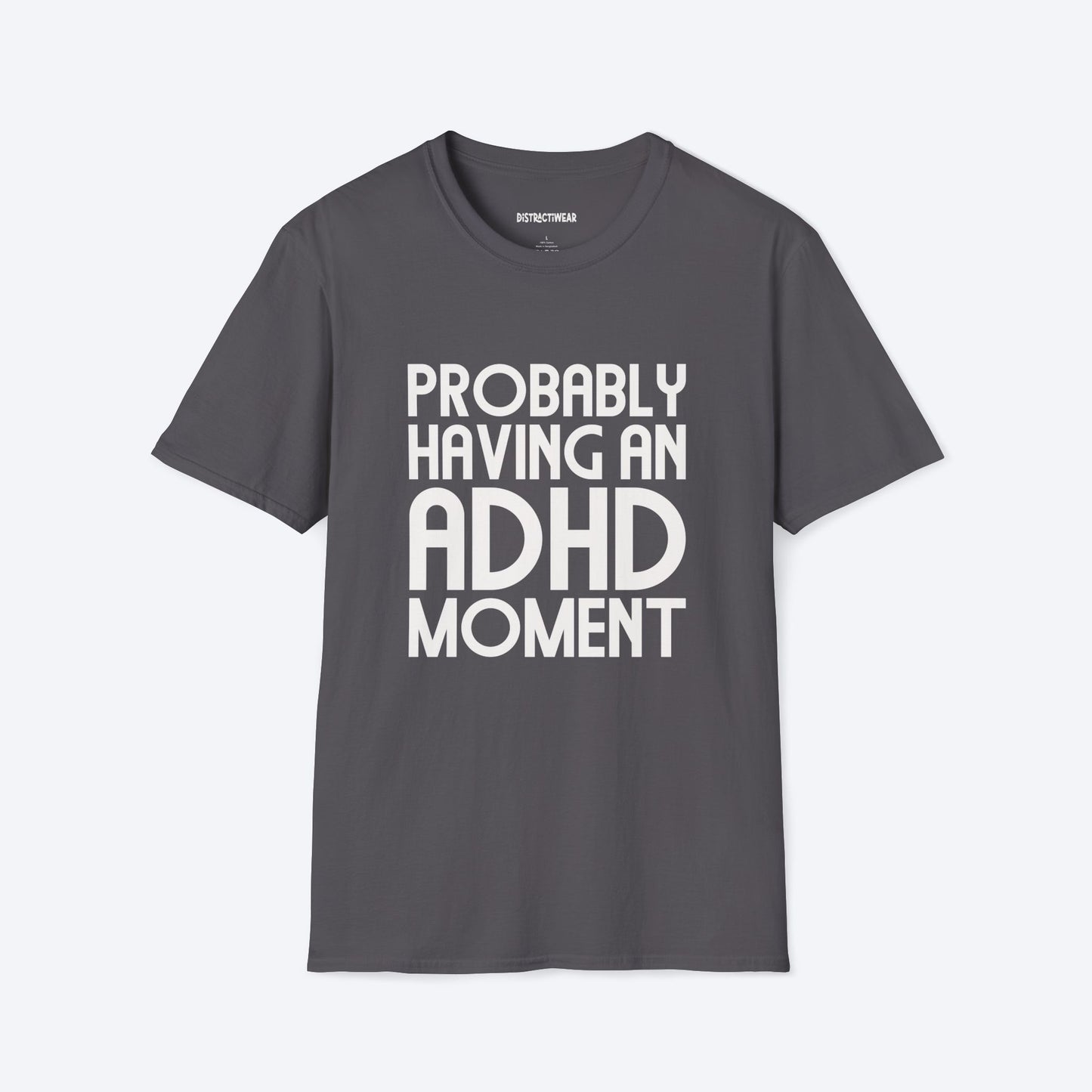ADHD Moment T-Shirt
