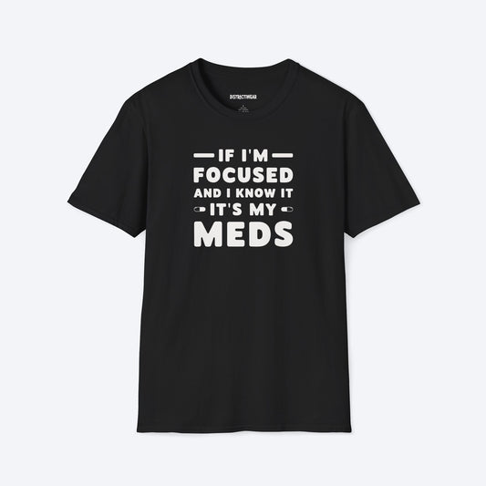 It's My Meds T-Shirt