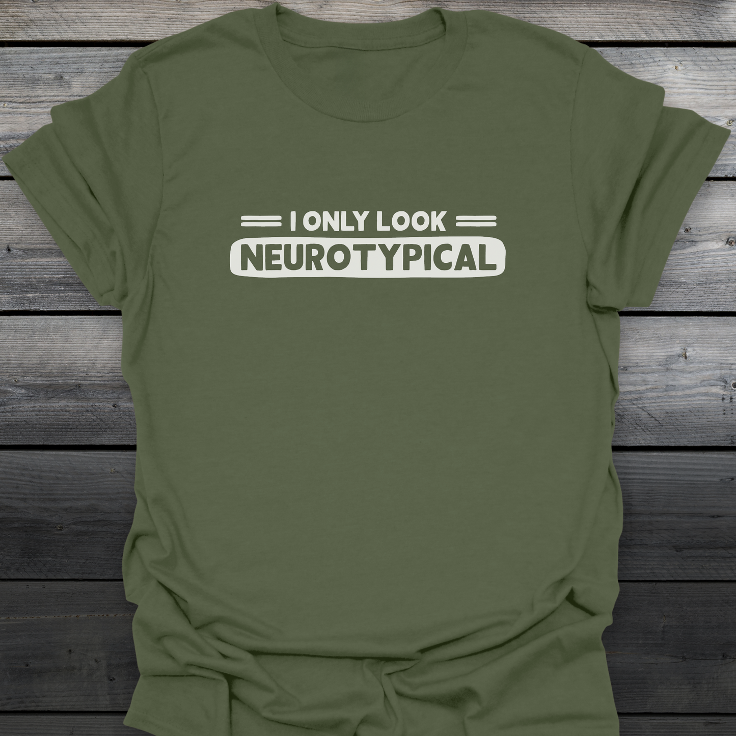 Neurotypical Look T-Shirt