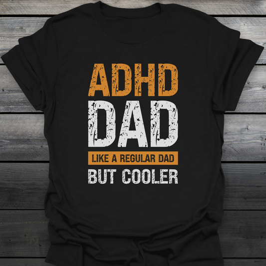 ADHD Dad T-Shirt