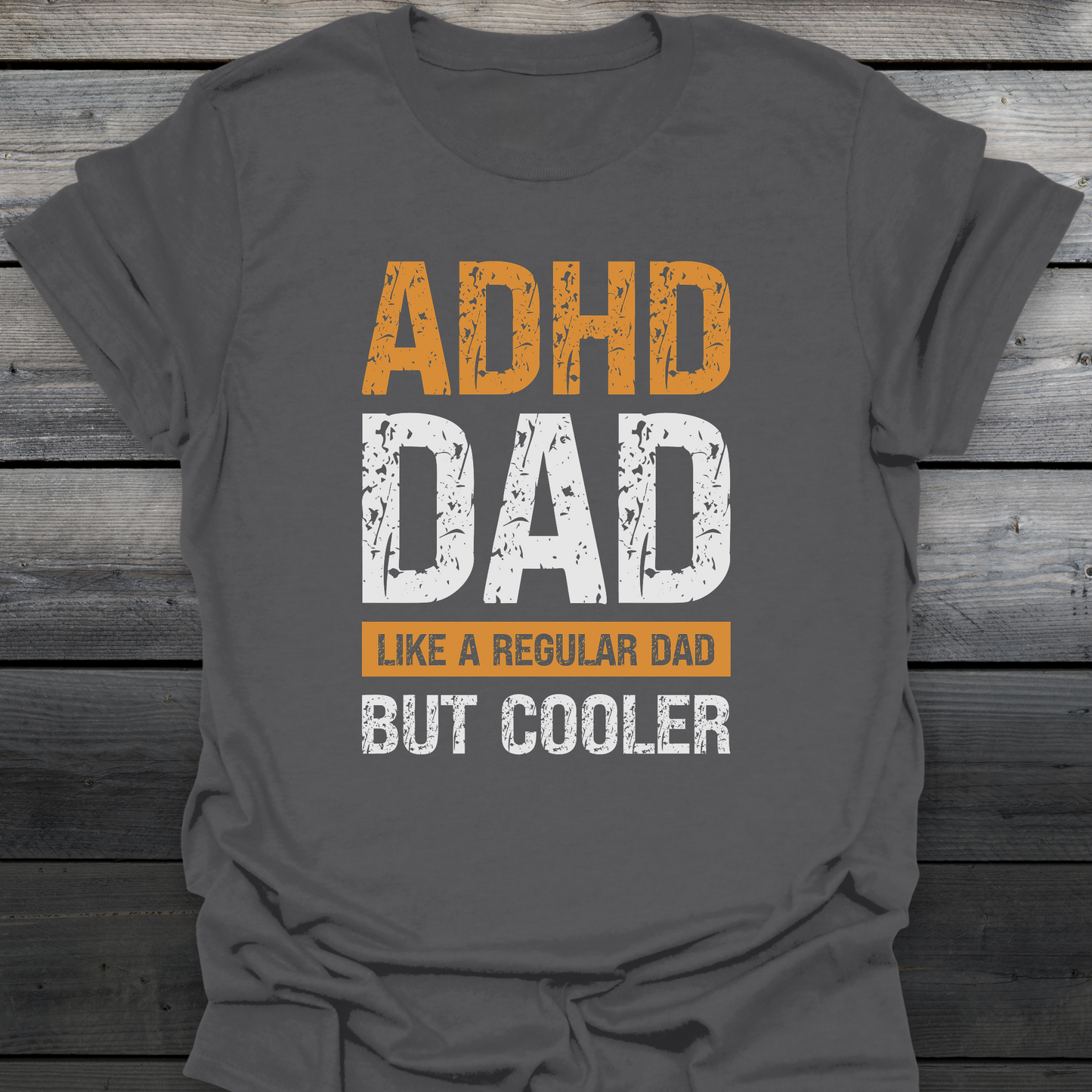ADHD Dad T-Shirt