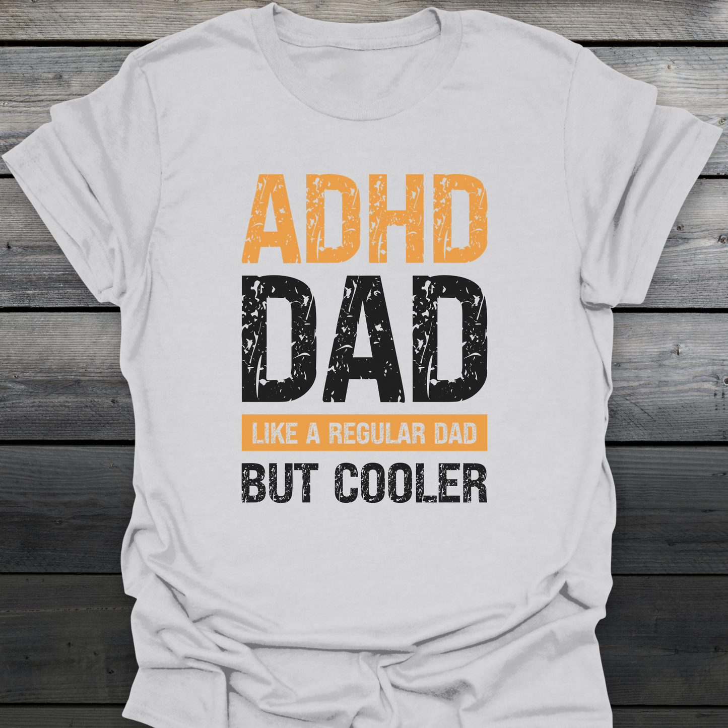 ADHD Dad T-Shirt
