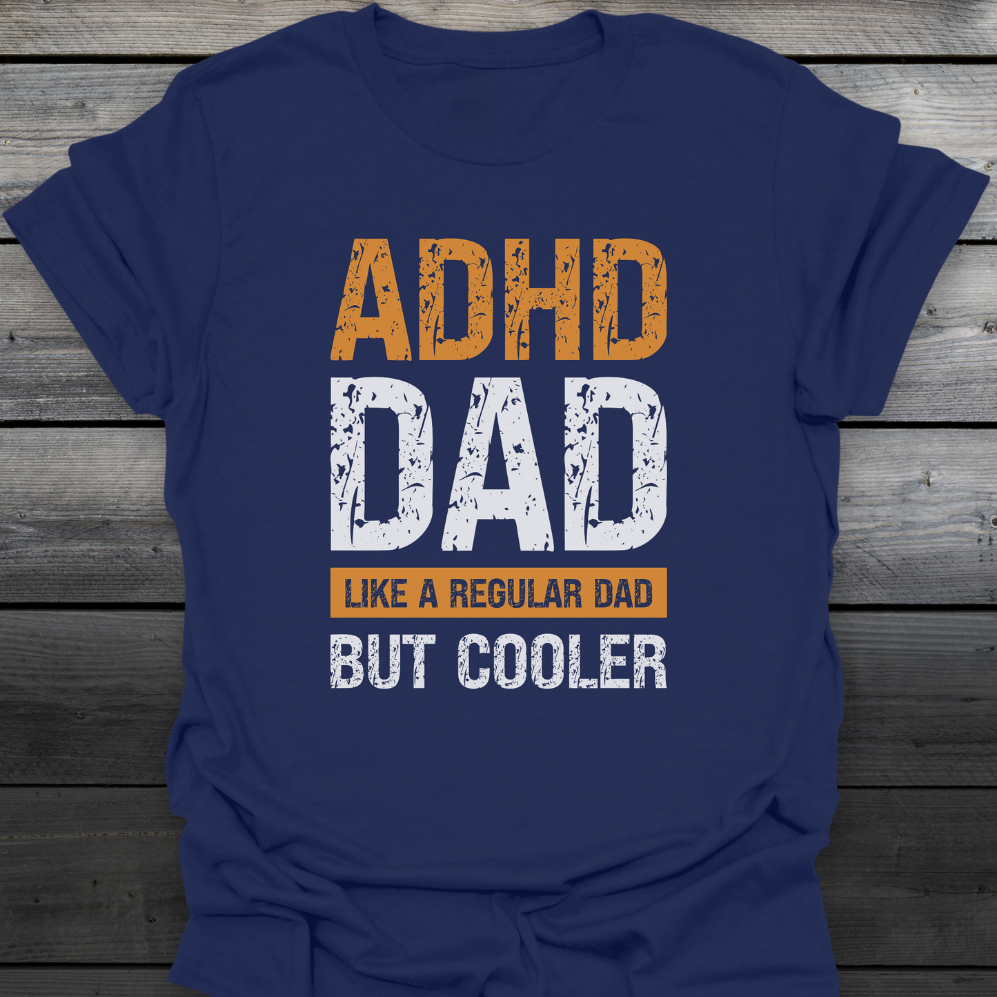 ADHD Dad T-Shirt