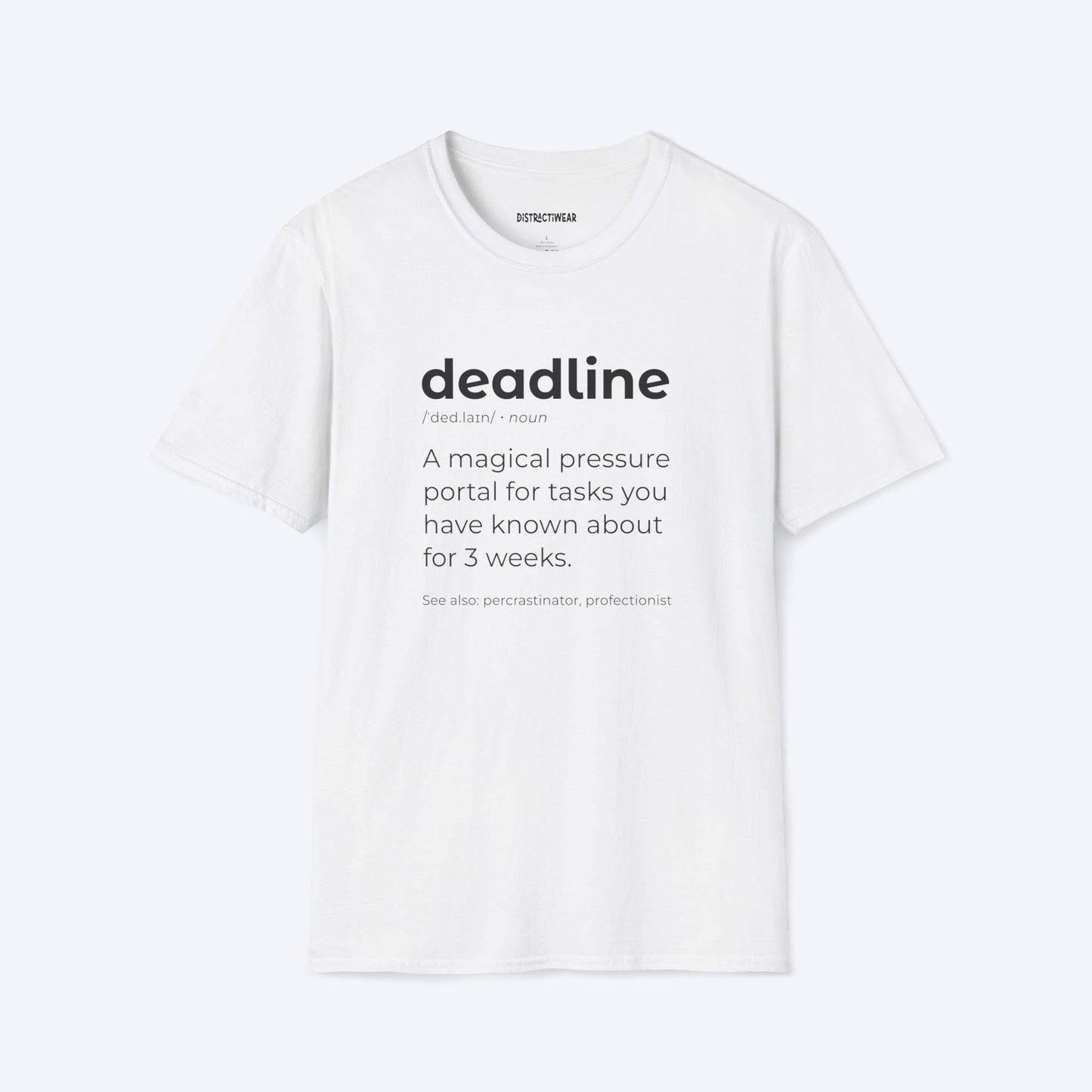 Deadline T-Shirt
