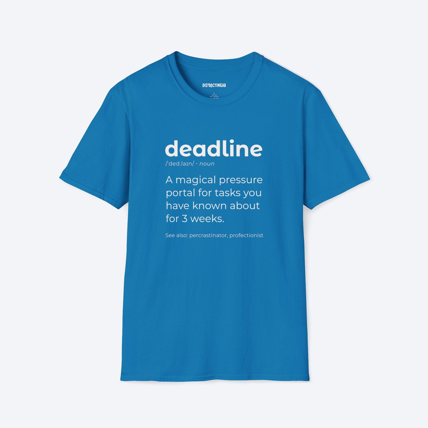 Deadline T-Shirt