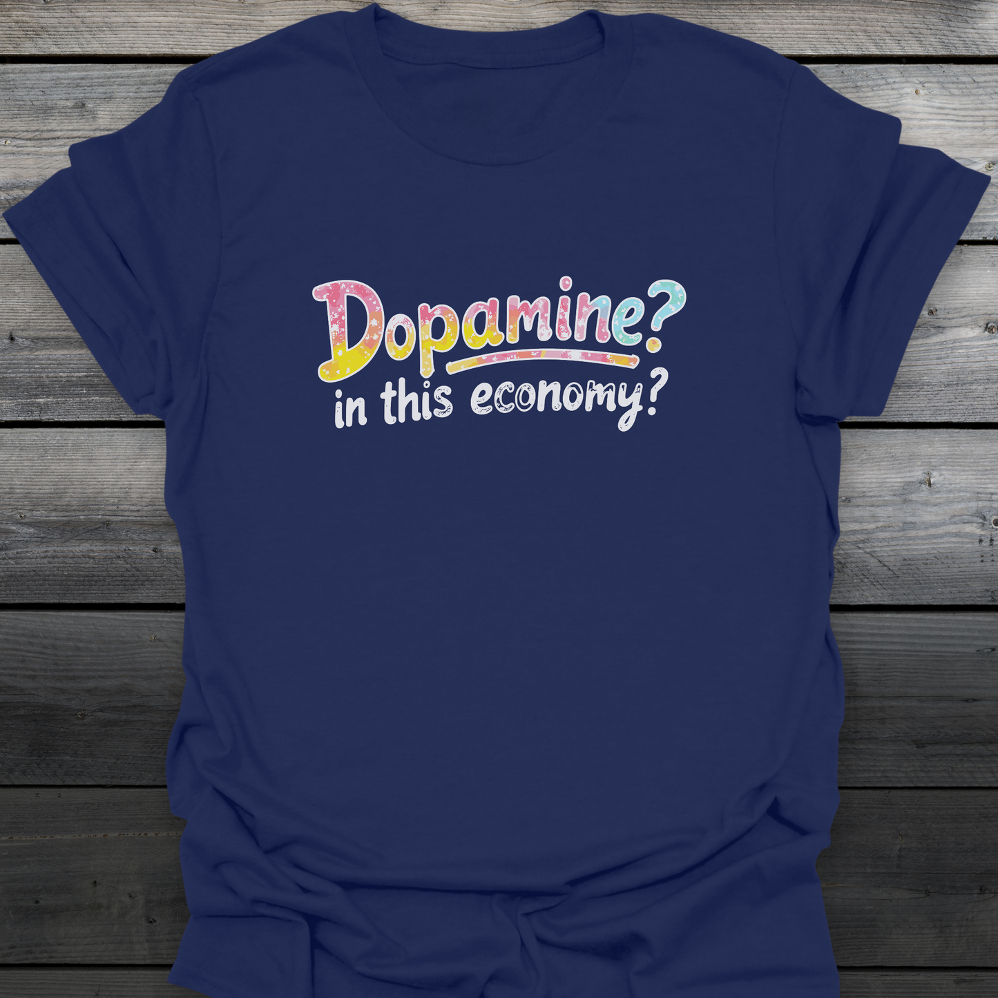 In this economy? T-Shirt