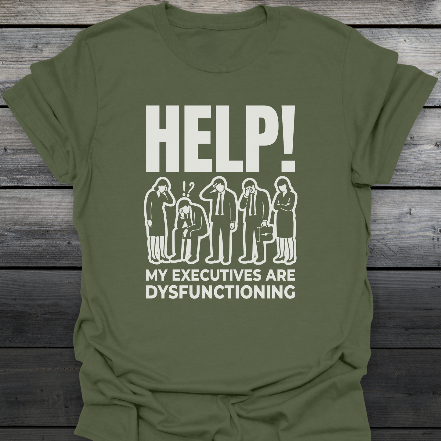 Dysfunctioning executives T-Shirt