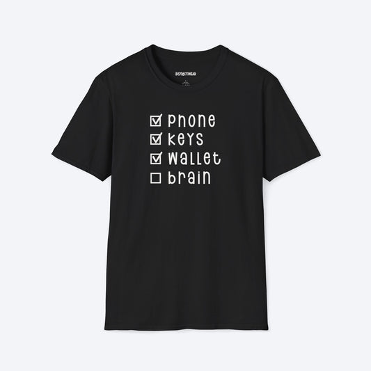 Phone Keys Wallet Brain T-Shirt