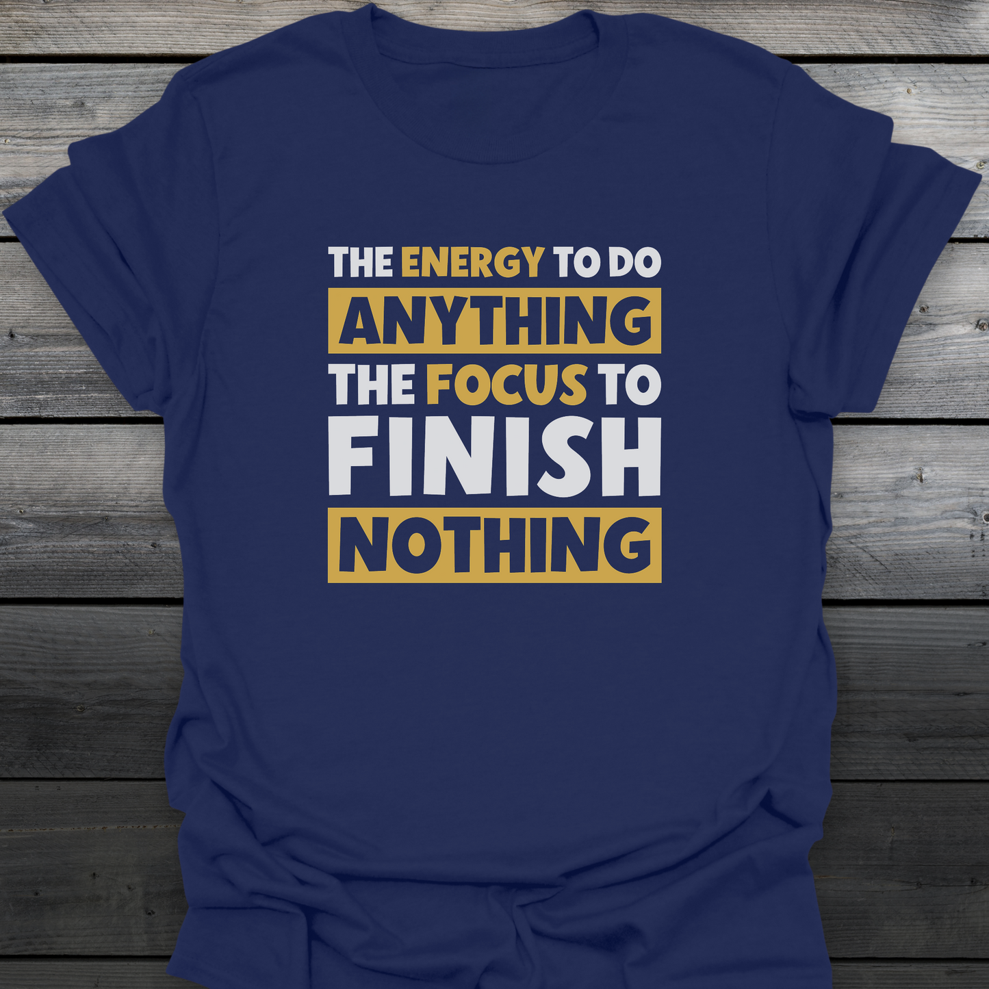 Finish Nothing T-Shirt