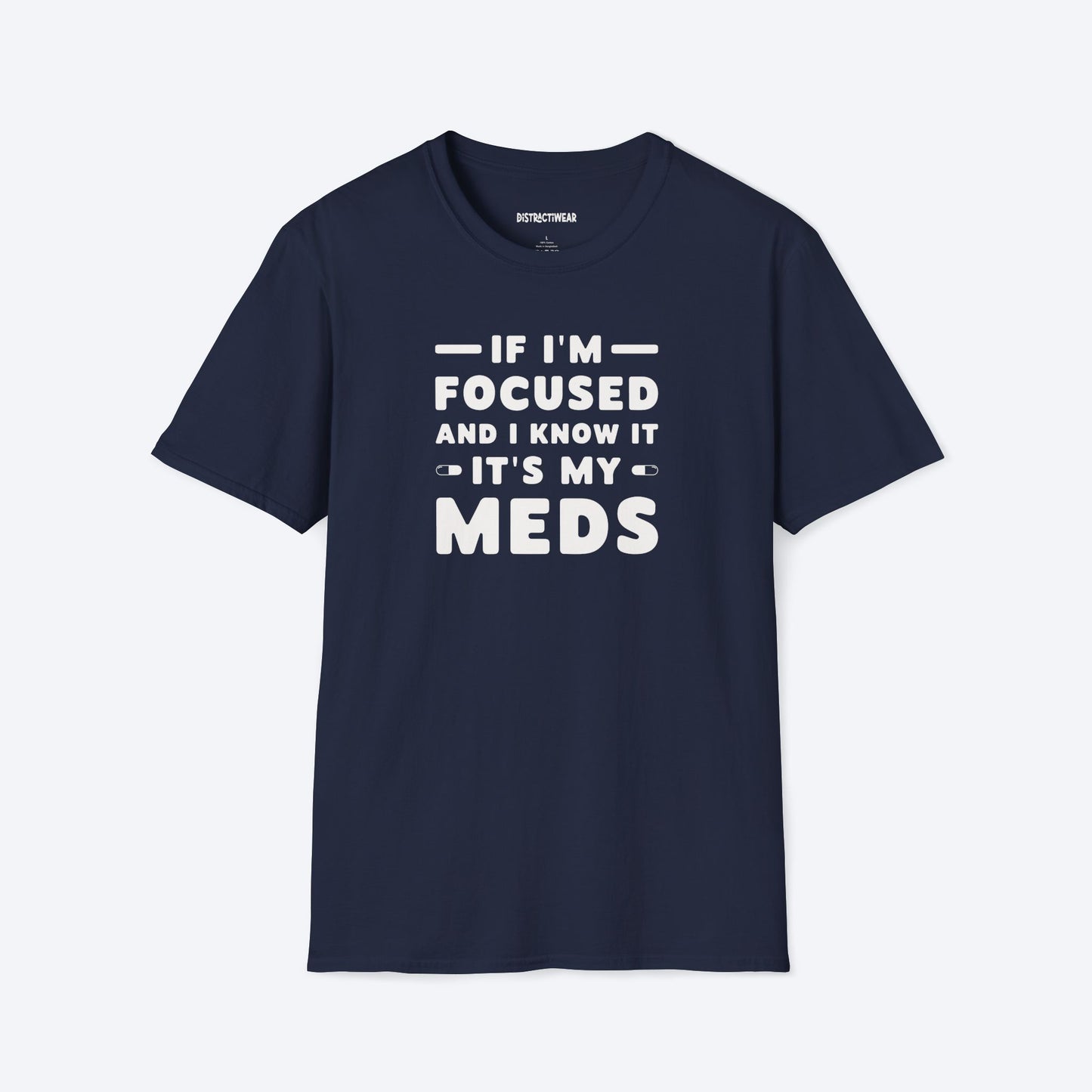 It's My Meds T-Shirt
