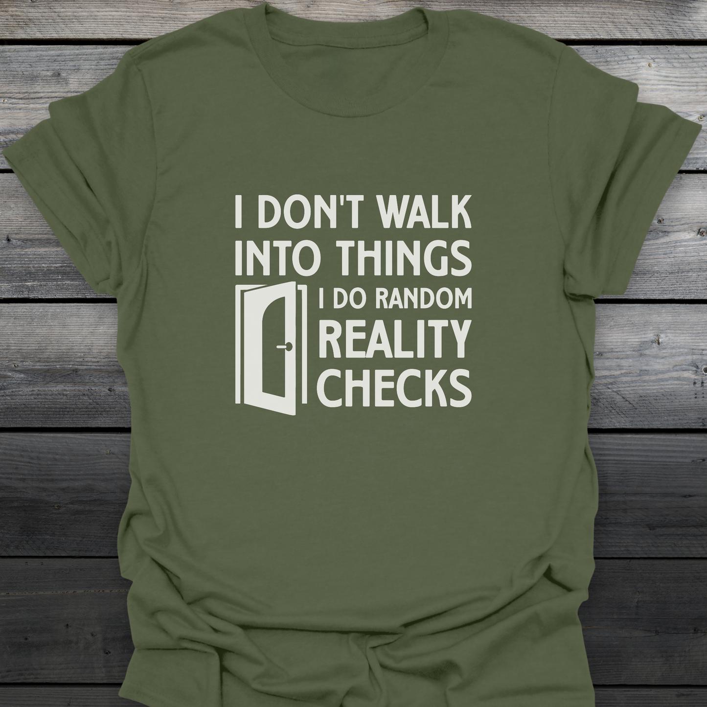 Reality Checks T-Shirt