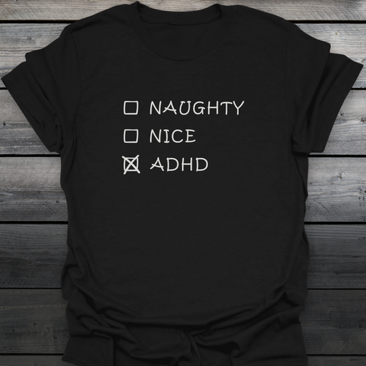 Naughty Nice ADHD T-Shirt