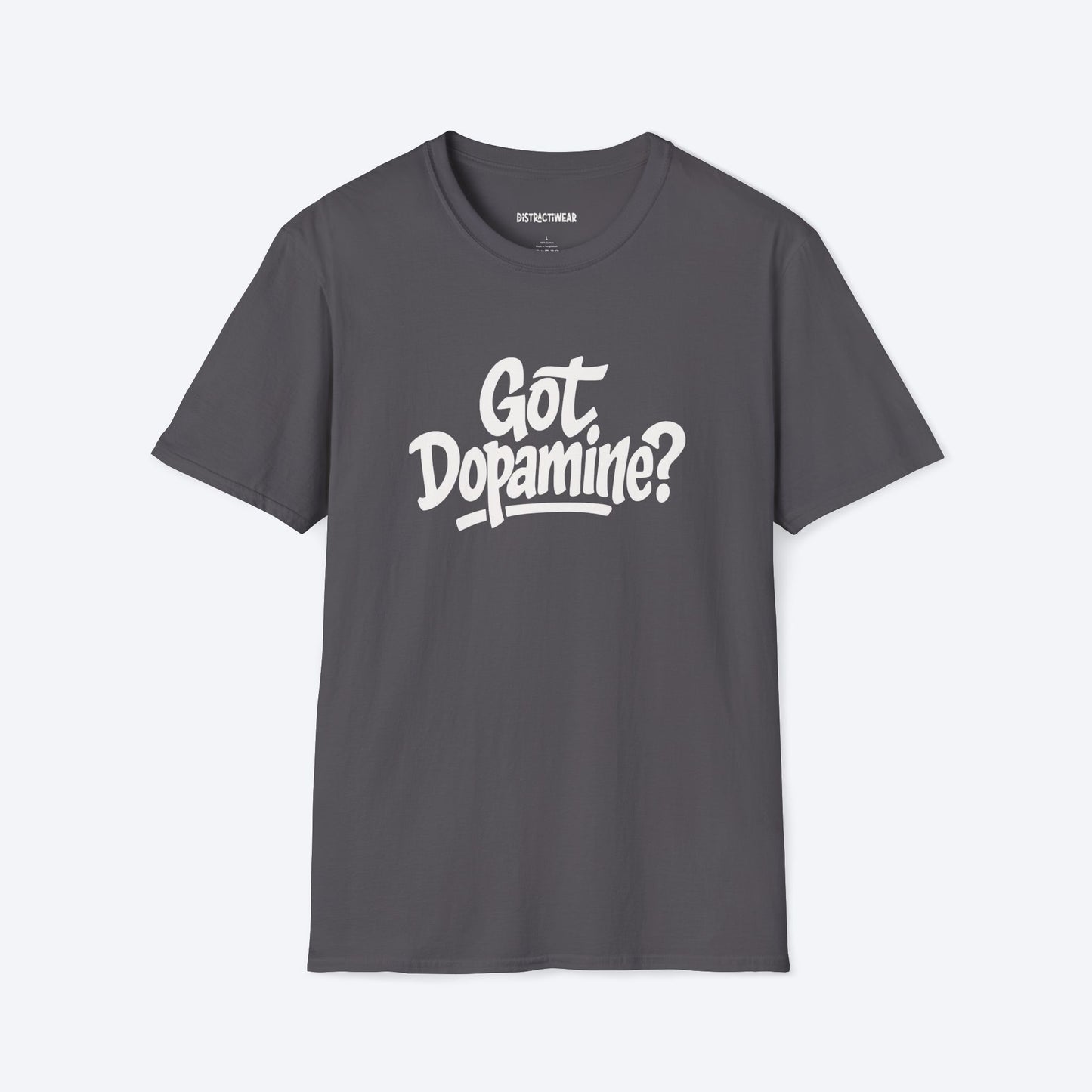 Got Dopamine? T-Shirt