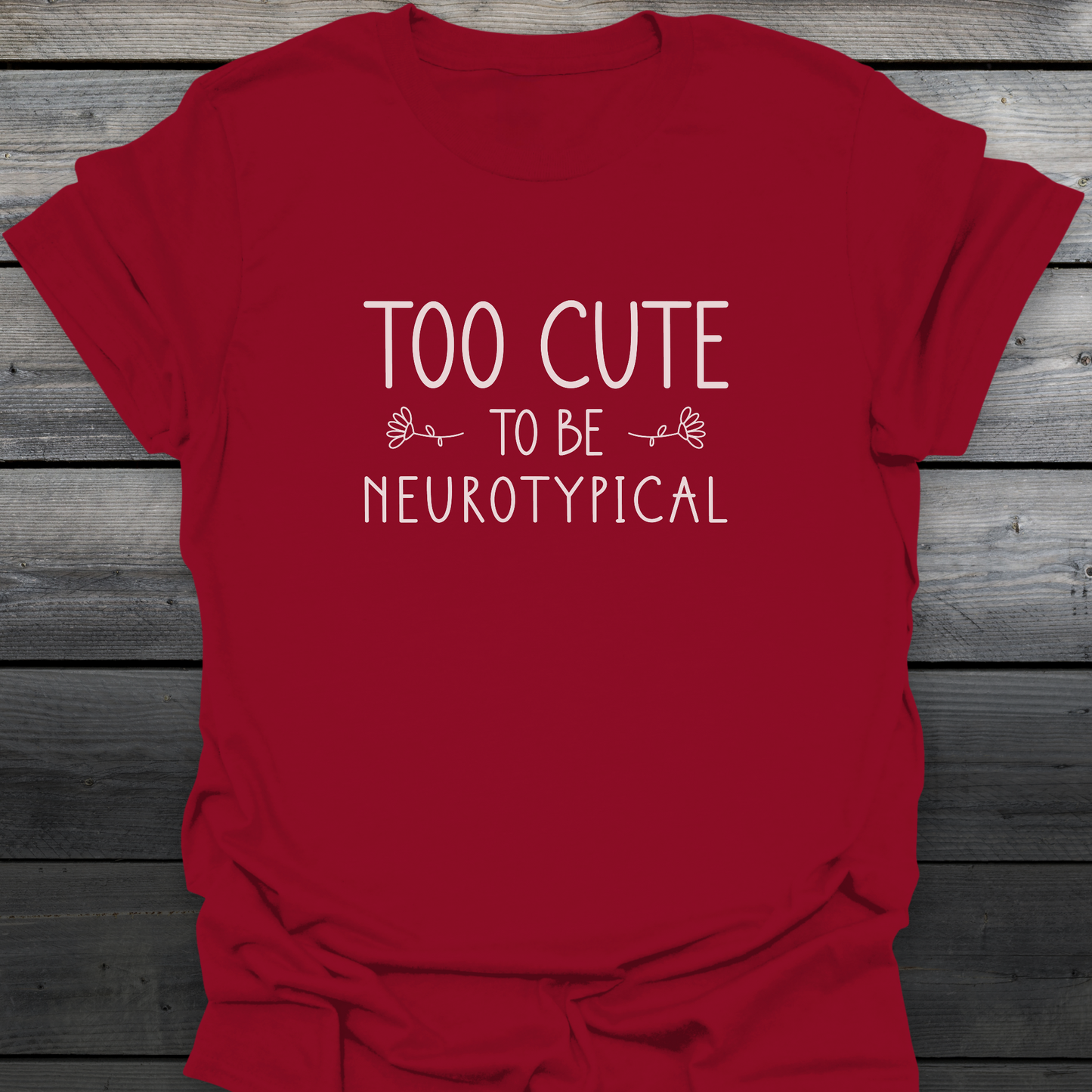 Too Cute T-Shirt