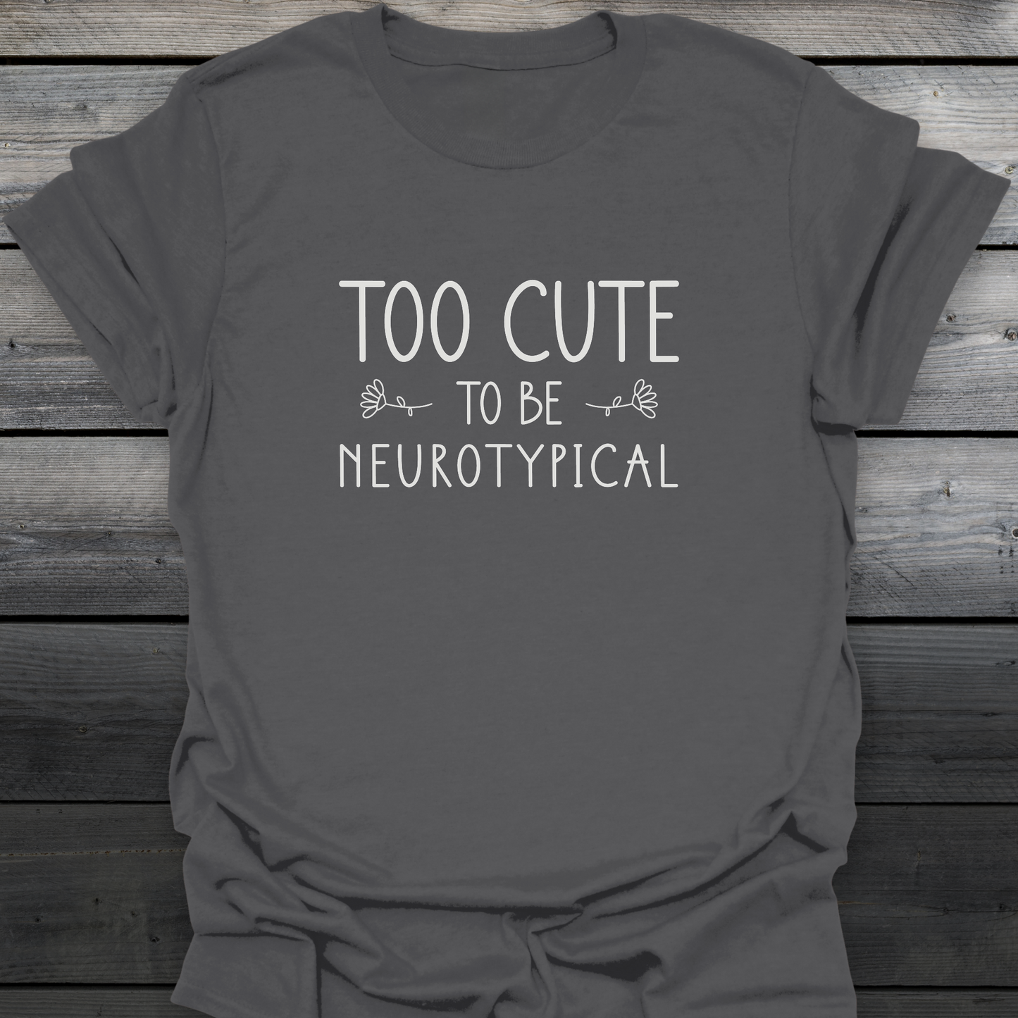 Too Cute T-Shirt