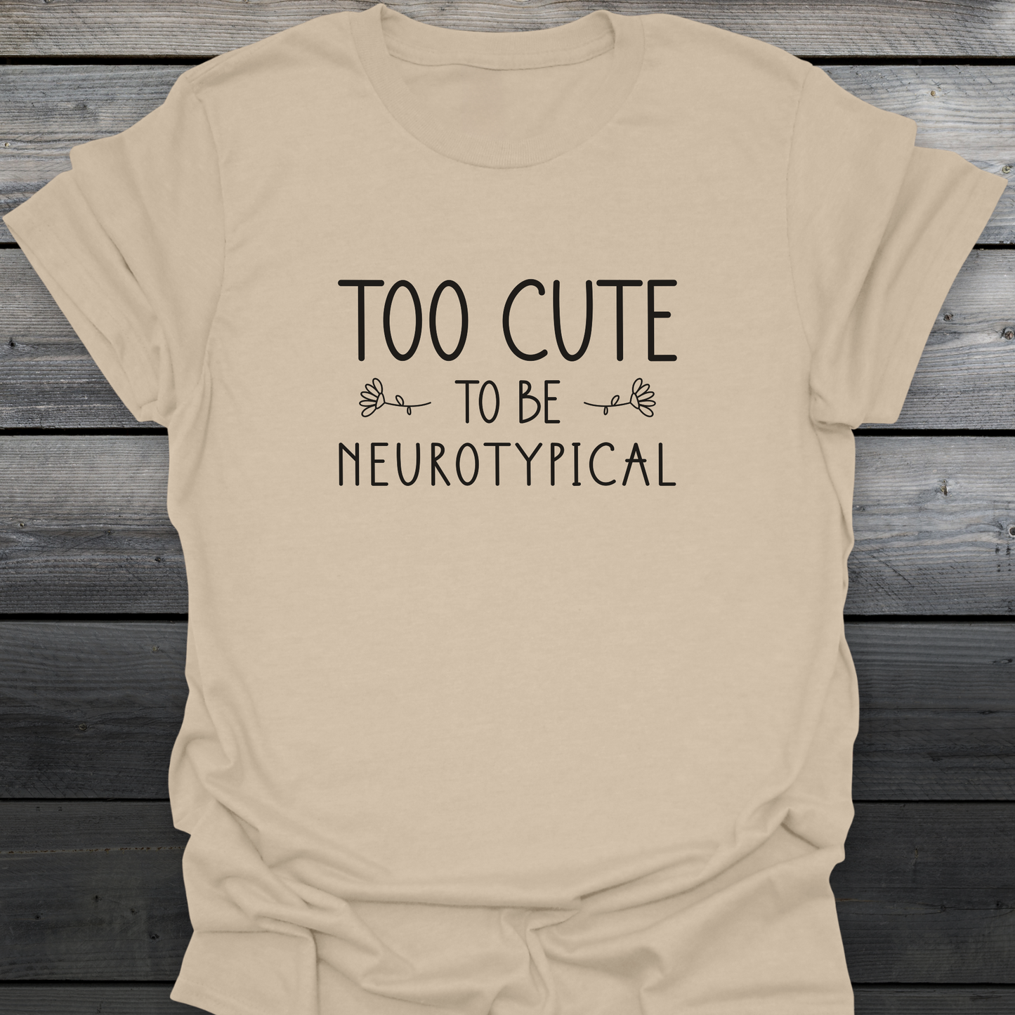 Too Cute T-Shirt