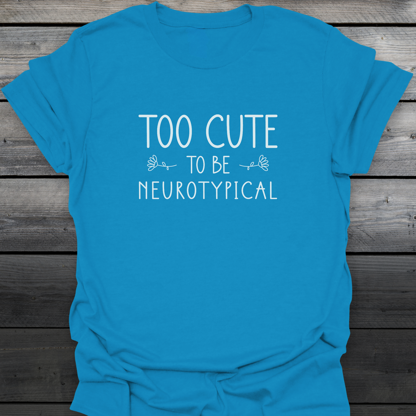 Too Cute T-Shirt