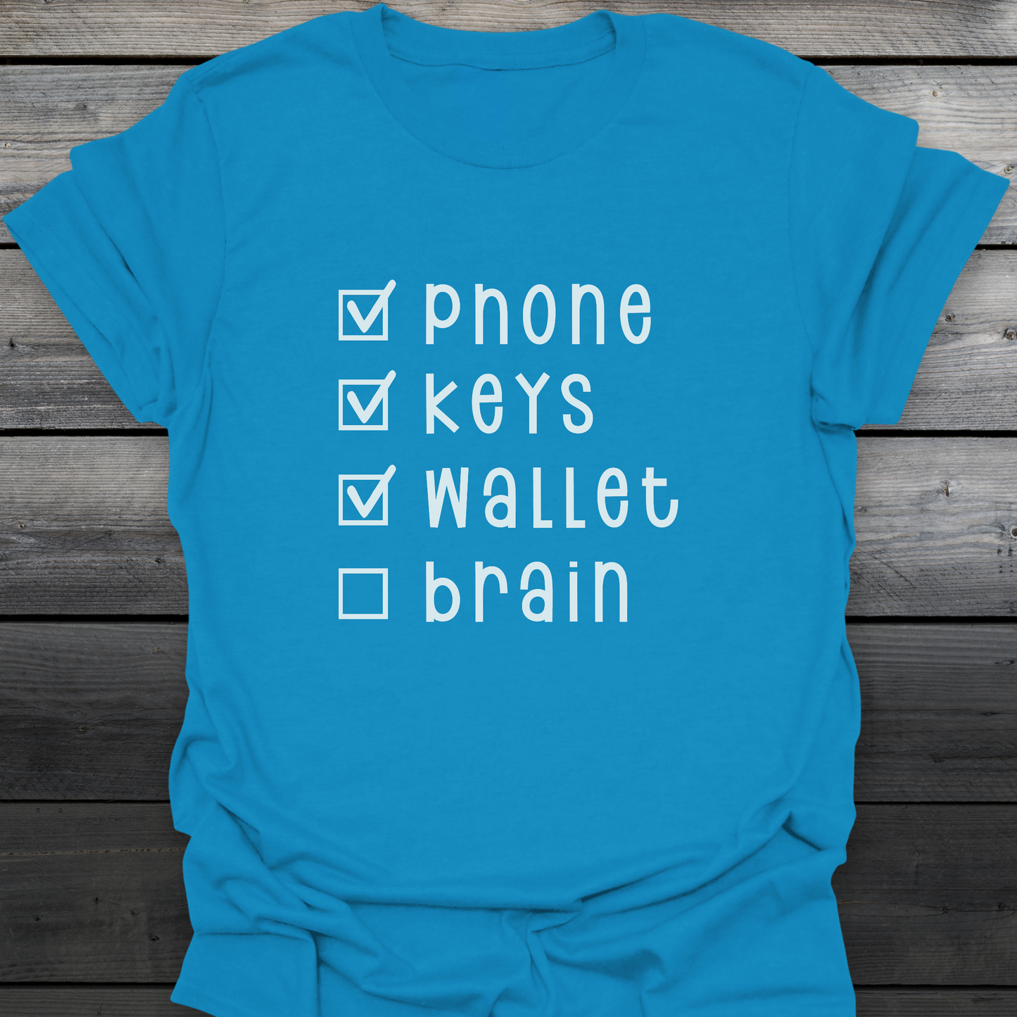 Phone Keys Wallet Brain T-Shirt