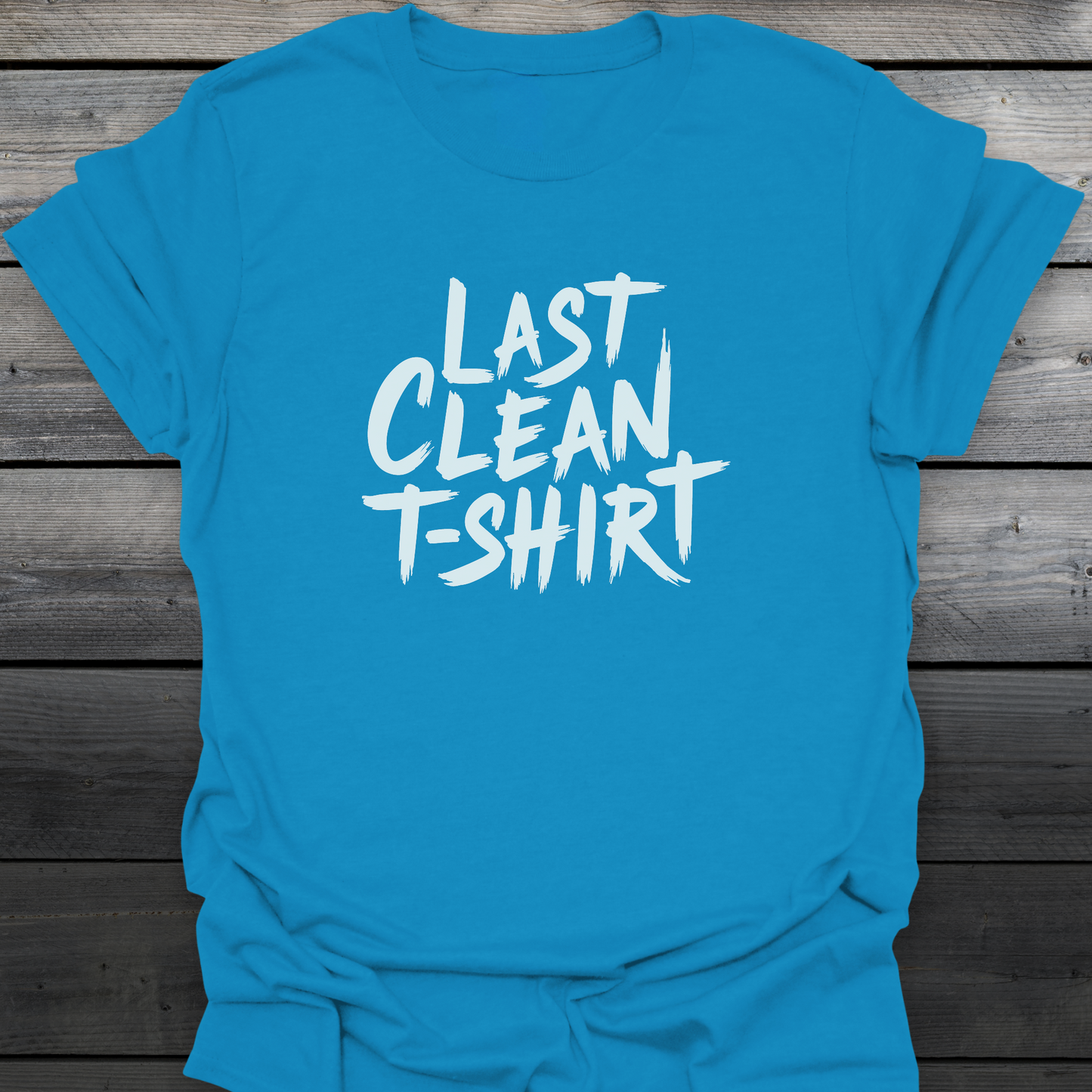 Last Clean T-shirt