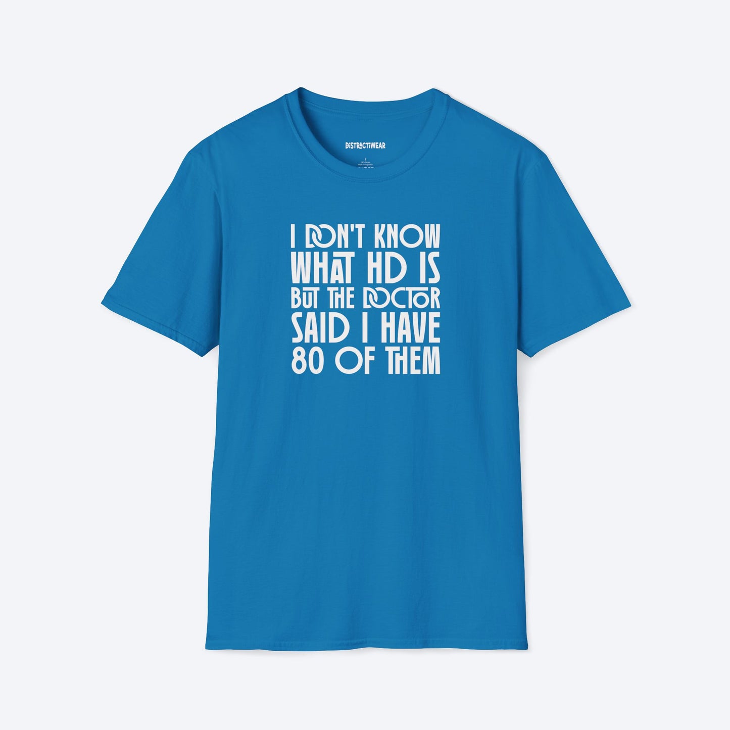 80 Of HD T-Shirt