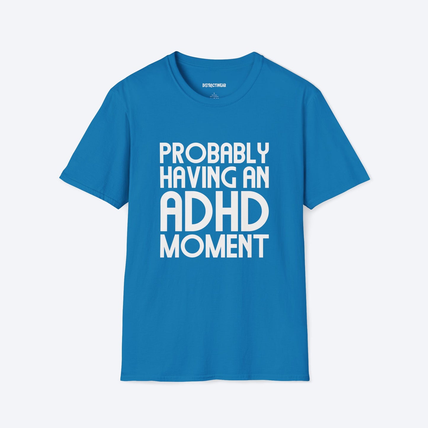 ADHD Moment T-Shirt