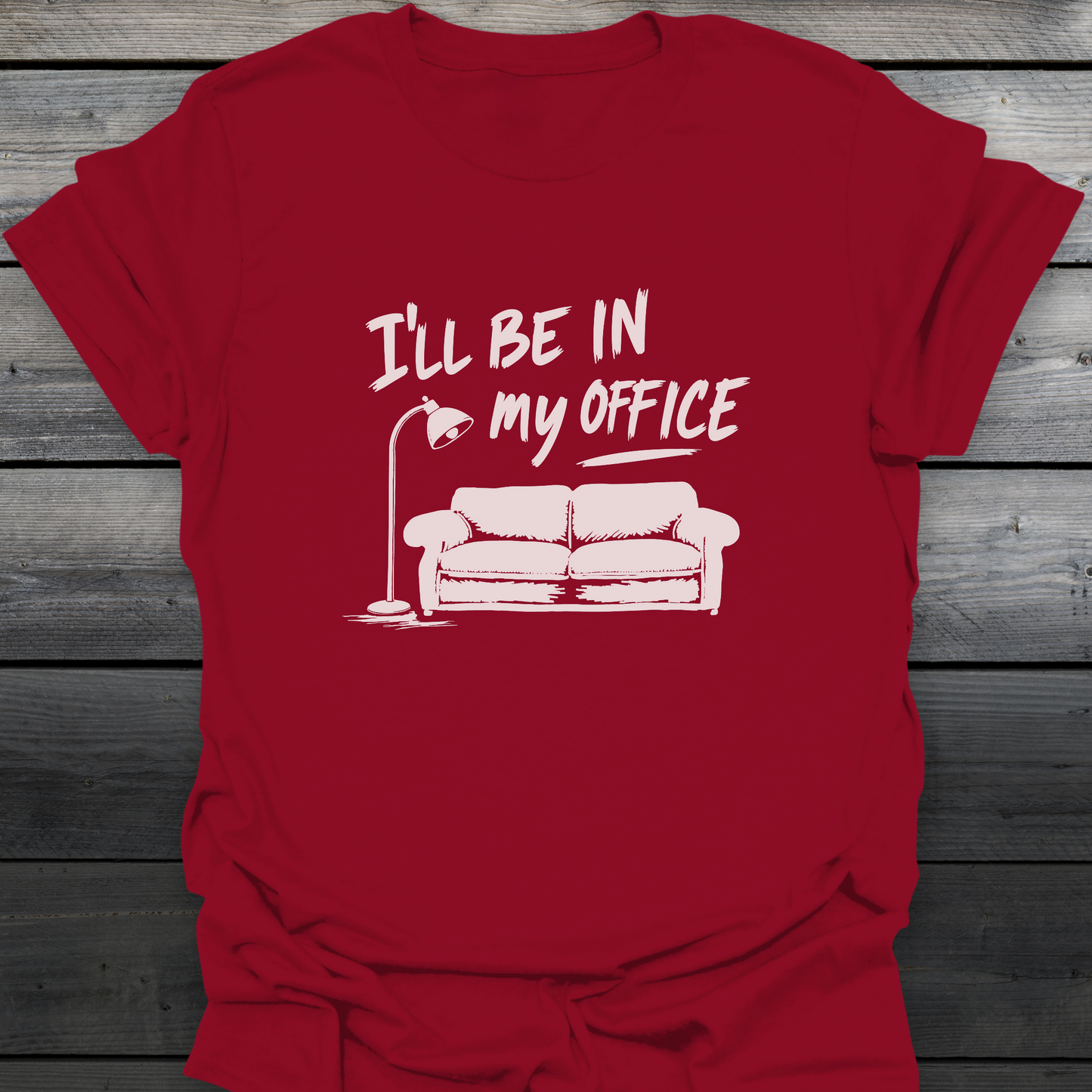 In My Office T-Shirt