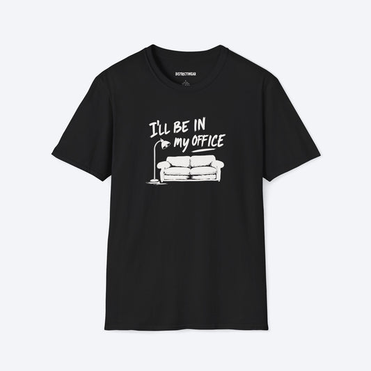 In My Office T-Shirt