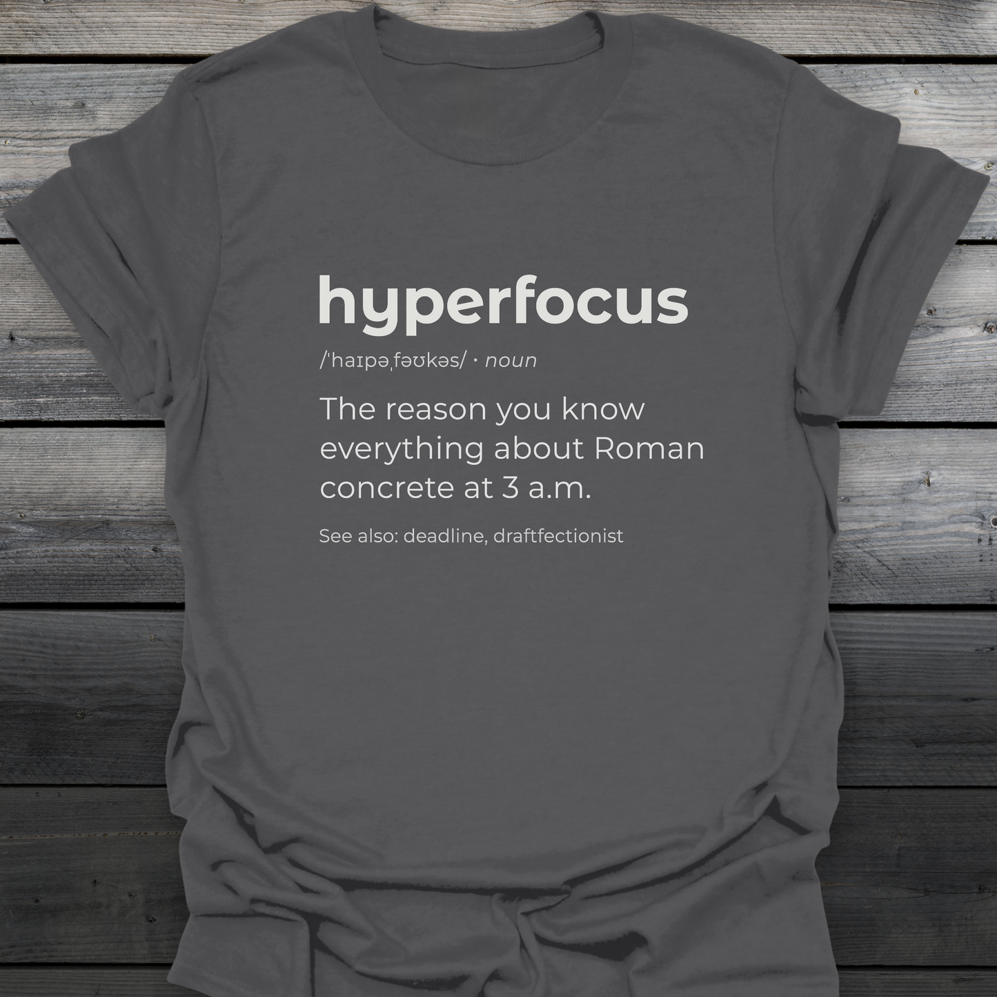 Hyperfocus T-Shirt