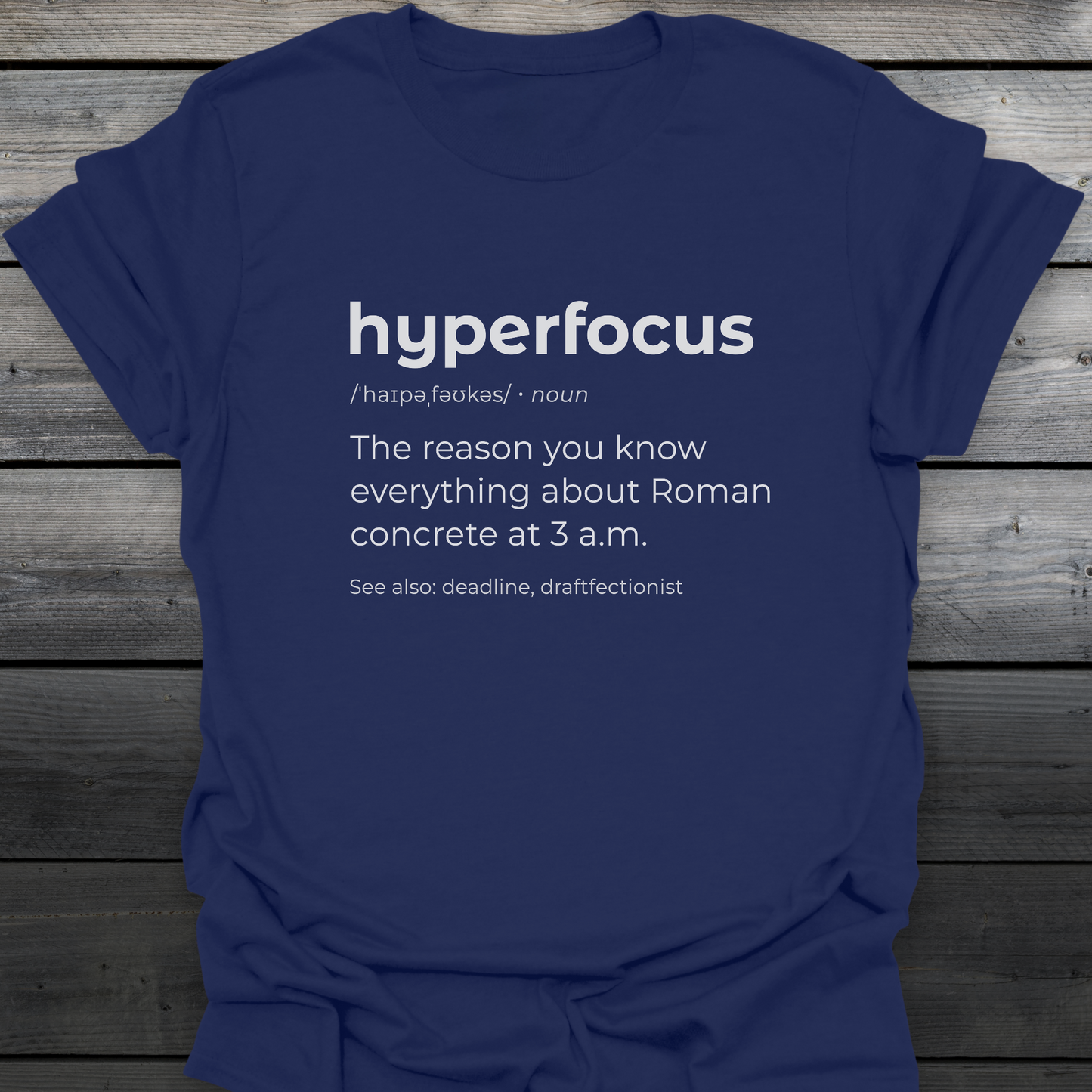 Hyperfocus T-Shirt
