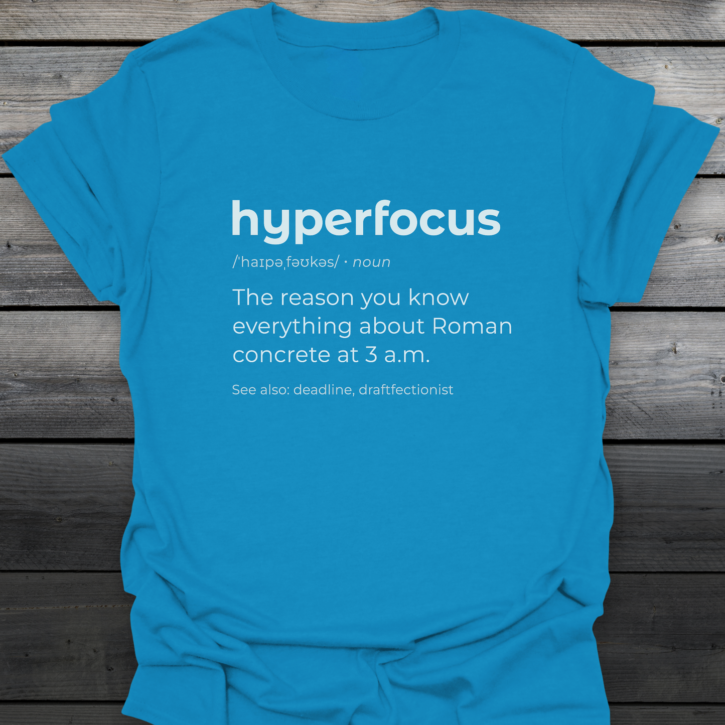 Hyperfocus T-Shirt