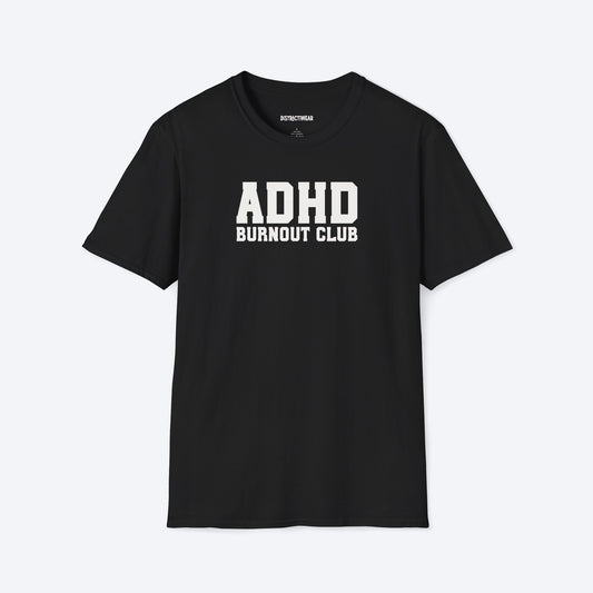 ADHD Burnout Club T-Shirt